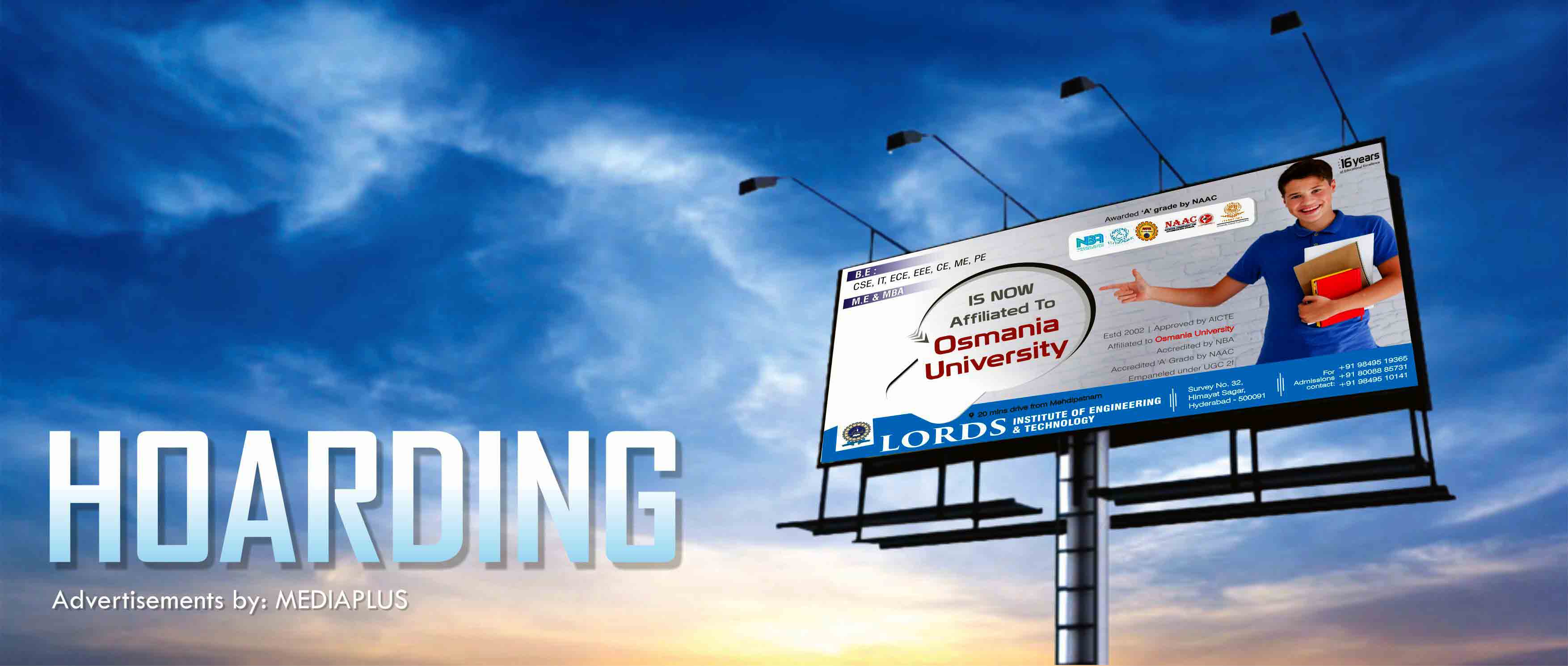 Hoarding advertisement for a client by Media Plus ad agency in Hyderabad. For details contact 9652828710